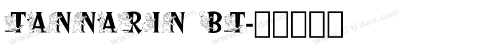 Tannarin BT字体转换